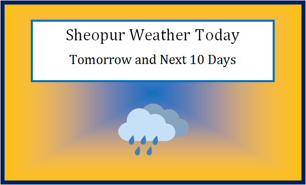 sheopur weather